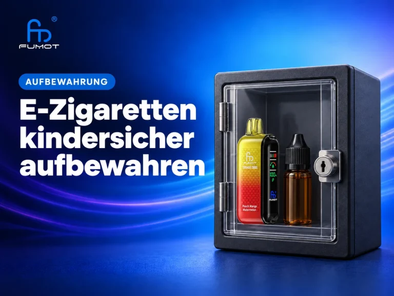 E-Zigaretten und Liquids kindersicher aufbewahren